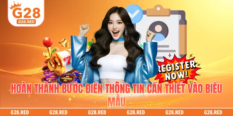 Hoàn thành bước điền thông tin cần thiết vào biểu mẫu