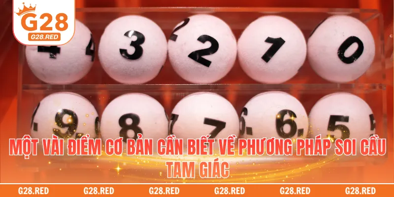 Một vài điểm cơ bản cần biết về phương pháp soi cầu tam giác