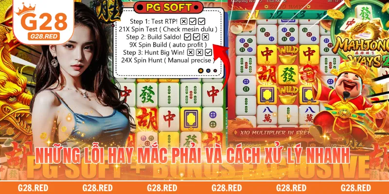 Những lỗi hay mắc phải và cách xử lý nhanh